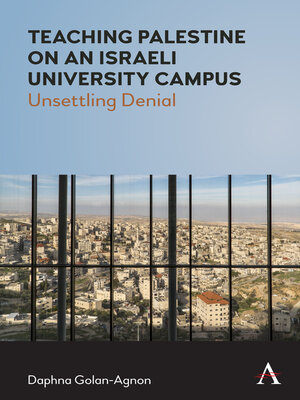 cover image of Teaching Palestine on an Israeli University Campus